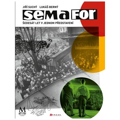 Semafor: šedesát let v jednom představení - Jiří Suchý