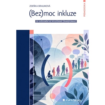 (Bez)moc inkluze - Zdeňka Braumová