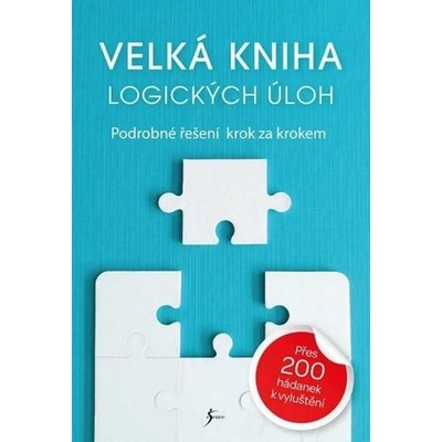 Velká kniha logických úloh – Hledejceny.cz