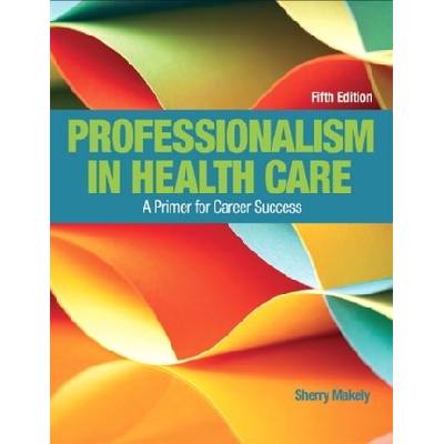Professionalism in Health Care