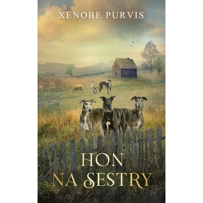 Hon na sestry - Xenobe Purvis