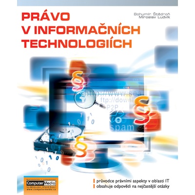Právo v informačních technologiích - Bohumír Štědroň, Miroslav Ludvík