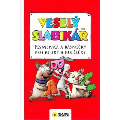Veselý slabikář - Písmenka a básničky pro kluky a holčičky