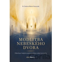 Modlitba nebeského dvora - Bożena Maria Hanusiak