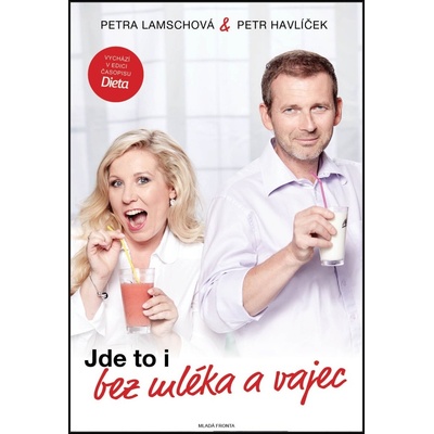 Jde to i bez mléka a vajec - Petr Havlíček; Petra Lamschová