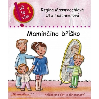Maminčino bříško - Regina Masaracchiová – Hledejceny.cz