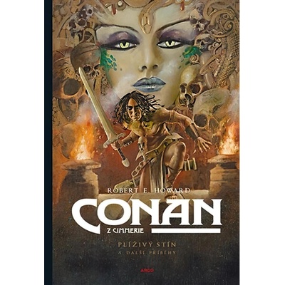 Conan z Cimmerie - Plíživý stín a další příběhy - Robert Ervin Howard