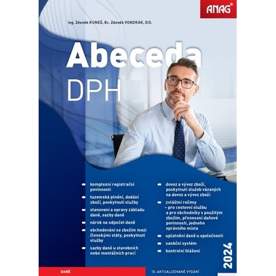 ANAG Abeceda DPH 2024 - KUNEŠ Zdeněk Ing., VONDRÁK Zdeněk Bc. DiS.