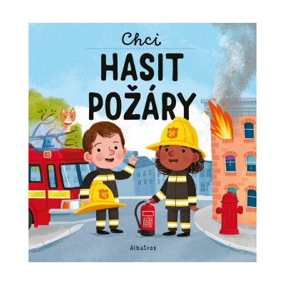 Chci hasit požáry