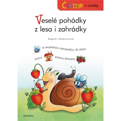 Čteme s obrázky - Veselé pohádky z lesa i zahrádky – Hledejceny.cz