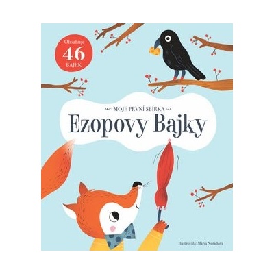 Moje první sbírka Ezopových bajek – Hledejceny.cz