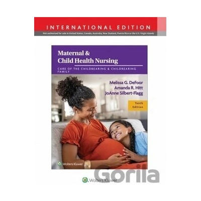Maternal & Child Health Nursing - Amanda Hitt, Melissa DeFoor, JOANNE SILBERT-FLAGG