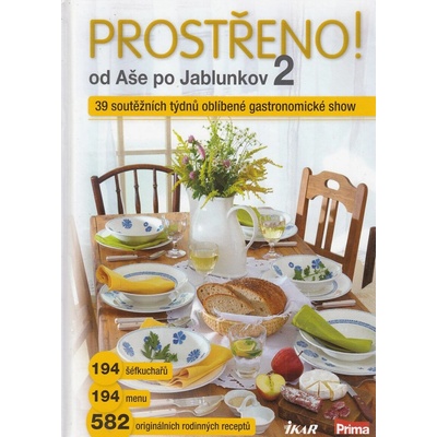 Prostřeno! 2 od Aše po Jablunkov – Hledejceny.cz