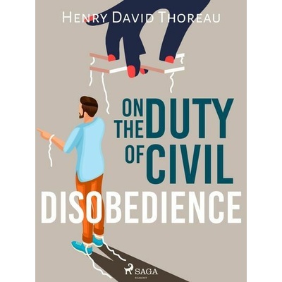 On the Duty of Civil Disobedience - Henry David Thoreau – Hledejceny.cz