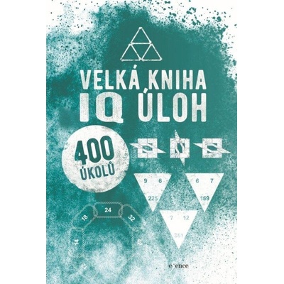 Velká kniha IQ úloh – Hledejceny.cz