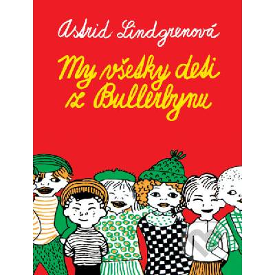 My všetky deti z Bullerbynu - Astrid Lindgren – Hledejceny.cz