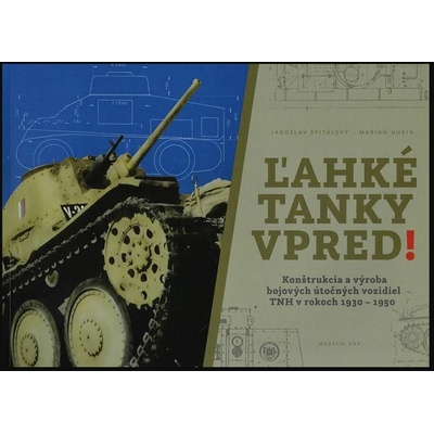 Ľahké tanky vpred! - Marian Uhrin – Hledejceny.cz