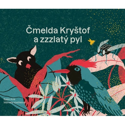 Čmelda Kryštof a zzzlatý pyl