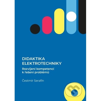 Didaktika elektrotechniky - Čestmír Serafín