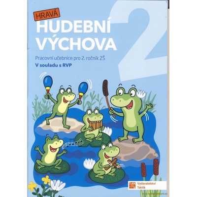 Hravá hudební výchova 2 - pracovní učebnice