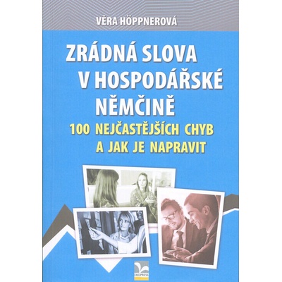 Zrádná slova v hospodářské němčině - 100 nejčastějších chyb a jak je napravit
