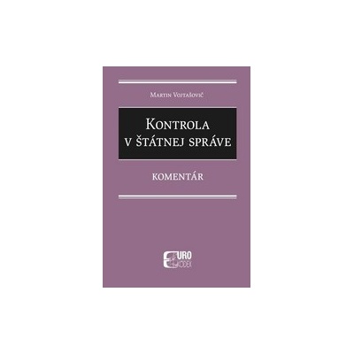 Kontrola v štátnej správe - Martin Vojtašovič