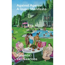 Against Ageism A Queer Manifesto