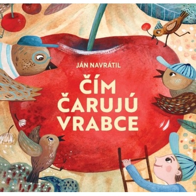 Čím čarujú vrabce - Ján Navrátil
