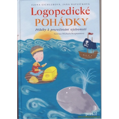 Logopedické pohádky - Ilona Eichlerová, Jana Havlíčková