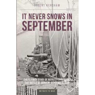 It Never Snows in September - Robert J Kershaw