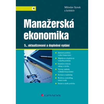 Manažerská ekonomika - Synek Miloslav, kolektiv – Hledejceny.cz