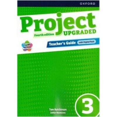 Project Fourth Edition Upgraded edition 3 Teacher´s Guide with Digital pack Oxford University Press