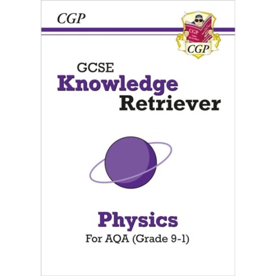 New GCSE Knowledge Retriever: AQA Physics Grade 9-1) - (Books CGP