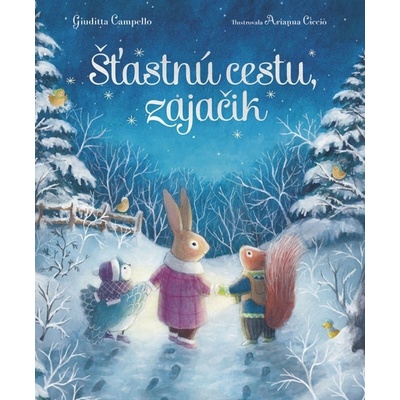 Šťastnú cestu, zajačik - Giuditta Campello, Arianna Ciccio