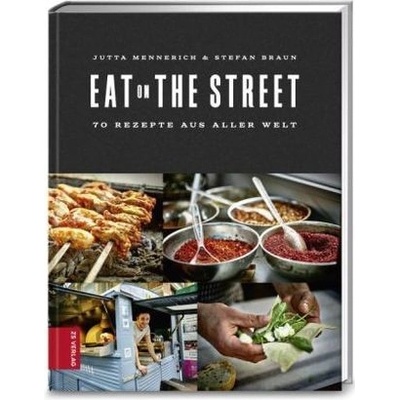 Eat on the Street - Mennerich, Jutta – Hledejceny.cz