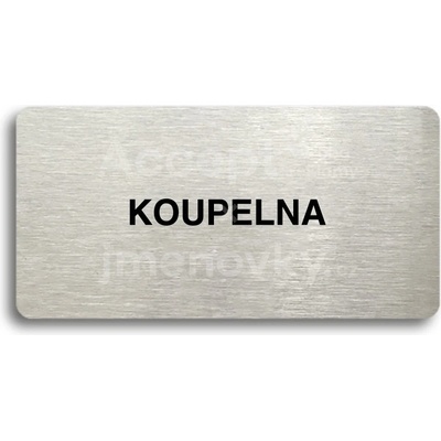 ACCEPT Piktogram KOUPELNA - stříbrná tabulka - černý tisk bez rámečku