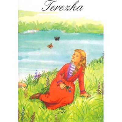 Terezka - Životný príbeh svätej Terézie z Lisieux