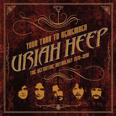 URIAH HEEP - YOUR TURN TO REMEMBER: THE DEFINITIVE ANTHOLOGY 1970-1990 CD