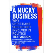 A Mucky Business - Tim Farron
