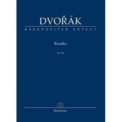 Rusalka op. 114 - Antonín Dvořák – Hledejceny.cz