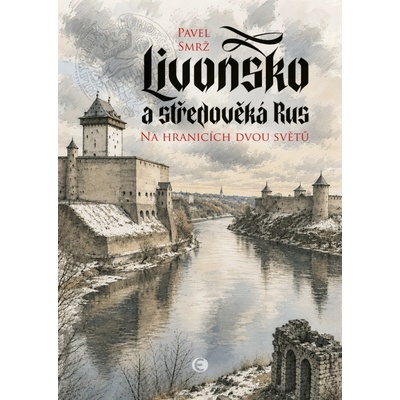 Livonsko a středověká Rus