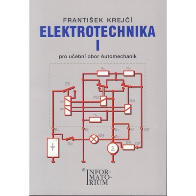 Elektrotechnika I - Pro 2 ročník UO Automechanik - F. Krejčí