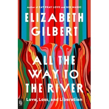 All the Way to the River