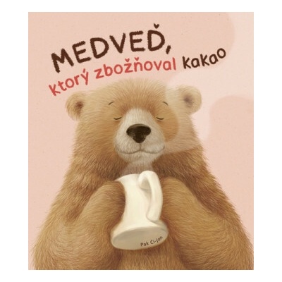 Medveď, ktorý zbožňoval kakao - Pak Či-jon