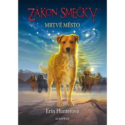 Zákon smečky 1: Mrtvé město - Erin Hunterová