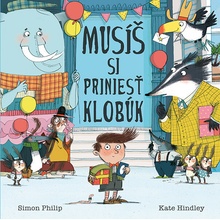 Musíš si priniesť klobúk - Philip Simon, Hindley Kate