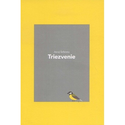 Triezvenie - Juraj Šebesta
