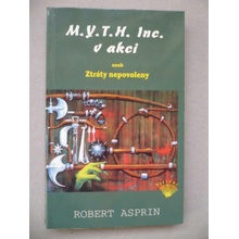 M.Y.T.H. Inc. v akci aneb Ztráty nepovoleny