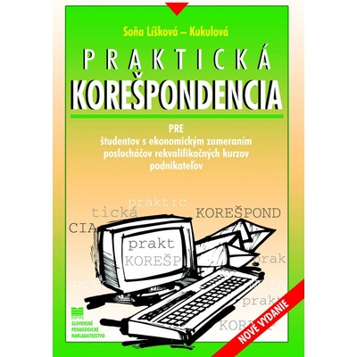 Praktická korešpondencia 4. v. Líšková-Kukulová, Soňa – Hledejceny.cz