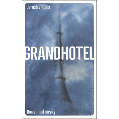 Grandhotel - Rudiš Jaroslav